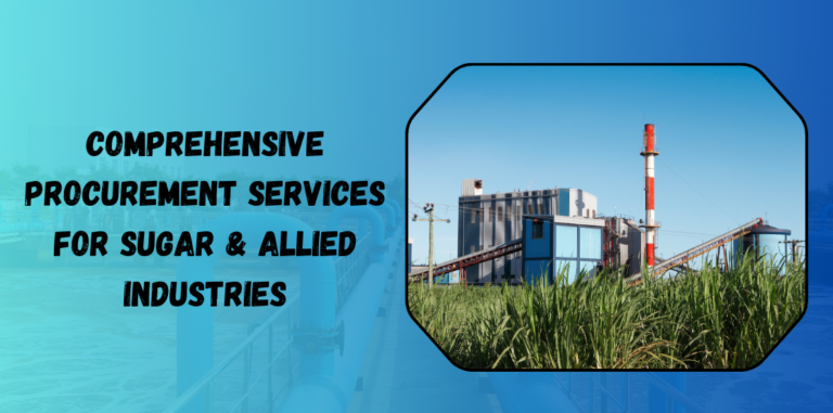 Procurement Services for Sugar & Allied Industries